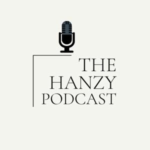 The Hanzy Podcast