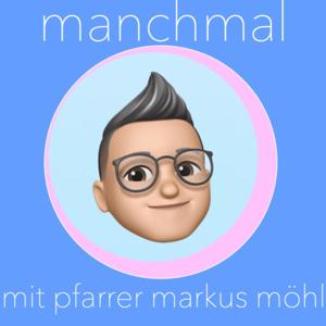 manchmal
