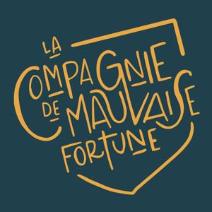 La Compagnie de Mauvaise Fortune