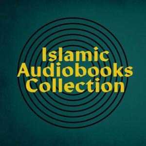 Islamic Audiobooks Collection - Booklets & Articles