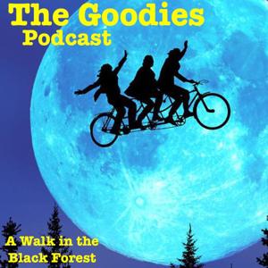 A Walk in the Black Forest - The Goodies Podcast