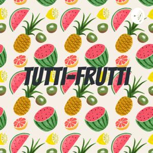 Tutti-Frutti