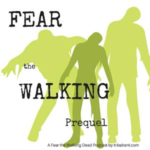 Fear the Walking Dead - tribalrant - Fear the Walking Prequel