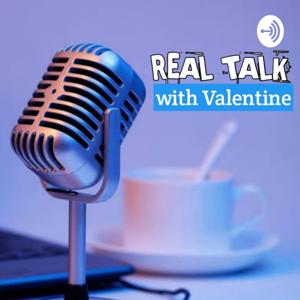 RealTalk With Valentine