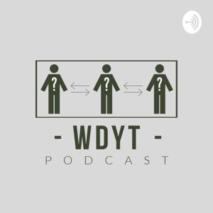 WDYT? PODCAST