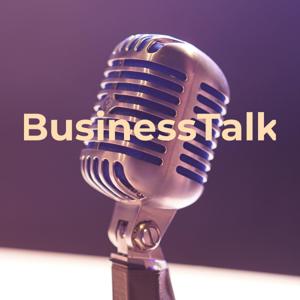 BusinessTalk Podcasts