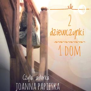 Dwie dziewczynki, jeden dom, audiobook dla dzieci