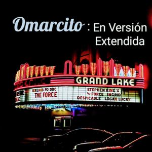 Omarcito: En Versión Extendida.