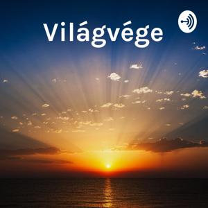 Világvége - Jövőképző podcast