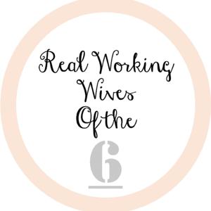 RealWorkingWives Of The 6