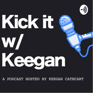 Kick it W/Keegan