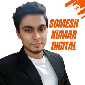 Digital Marketing & Motivation with Somesh Kumar Digital