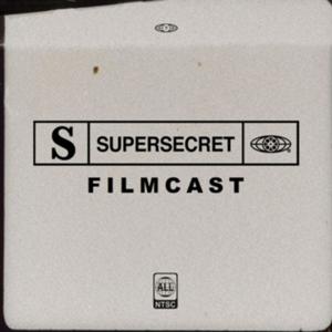 Super Secret Filmcast