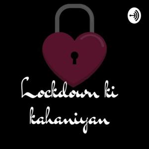 LOCKDOWN KI KAHANIYAN