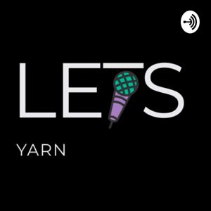 Let’s Yarn