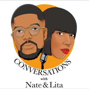 Conversations with Nate & Lita