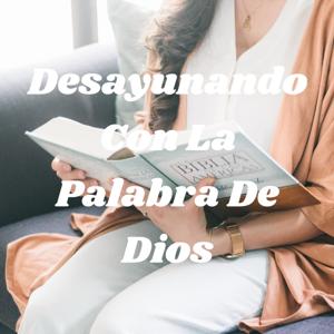 Desayunando Con La Palabra De Dios