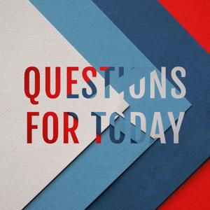 Questions For Today