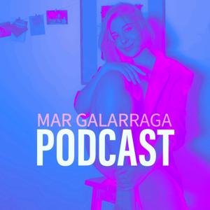 Mar Galarraga PODCAST