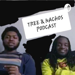 TREE AND NACHOS