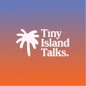 Tiny Island Talks