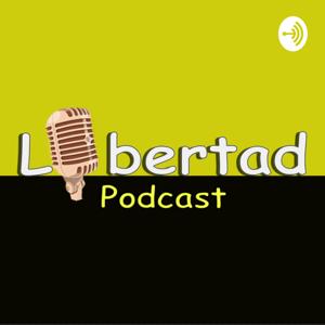 Libertad Podcast