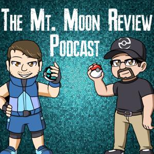 The Mt. Moon Review Podcast