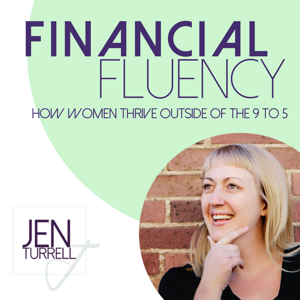 Financial Fluency: How Women Thrive Outside of the 9 to 5