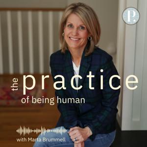 The Practice of Being Human