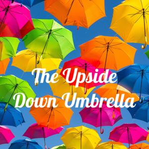 The Upside Down Umbrella