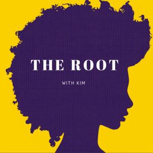 The Root w/ Kim