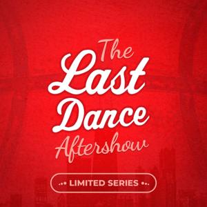 The Last Dance Aftershow