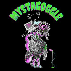 Mystagoggle