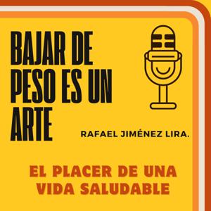 Bajar De Peso Es Un Arte. by Rafael Jiménez Lira