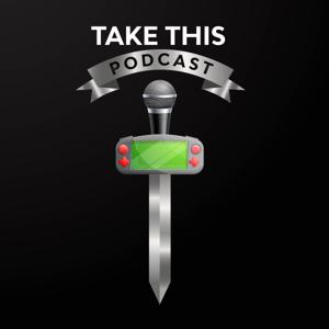 Take This Podcast