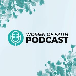 Women of Faith Podcast by Faith Church