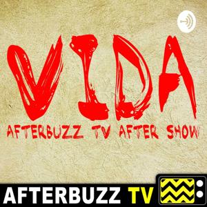 Vida After Show Podcast (Spanglish) by AfterBuzz TV