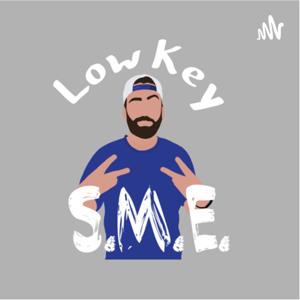 Low Key S.M.E.