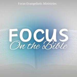 FOCUS On The Bible