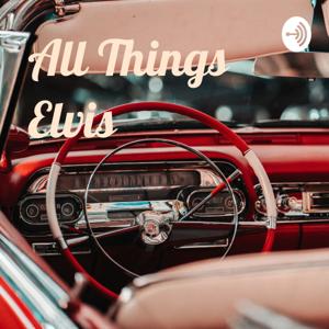 All Things Elvis