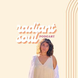 Radiant Soul Podcast