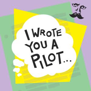 I Wrote You A Pilot