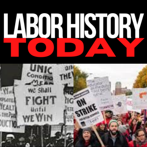 Labor History Today