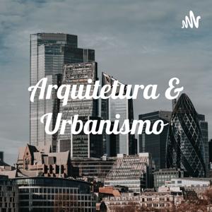 Arquitetura & Urbanismo