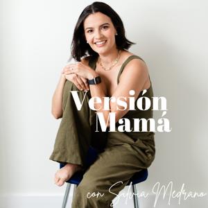 Versión Mamá con Silvia Medrano