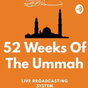 52 Weeks Of The Ummah