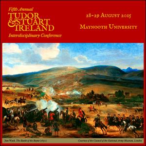 Tudor and Stuart Ireland Conference 2015 by Tudor and Stuart Ireland Conference 2015