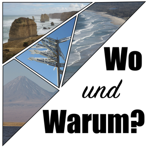 Wo und Warum? - Der Reisepodcast