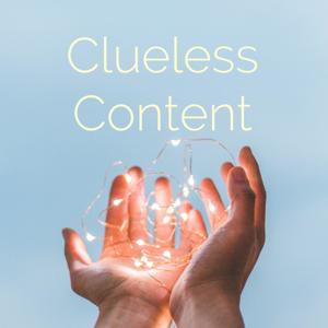 Clueless Content