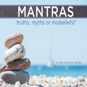 MANTRAS - truths, myths or misbeliefs